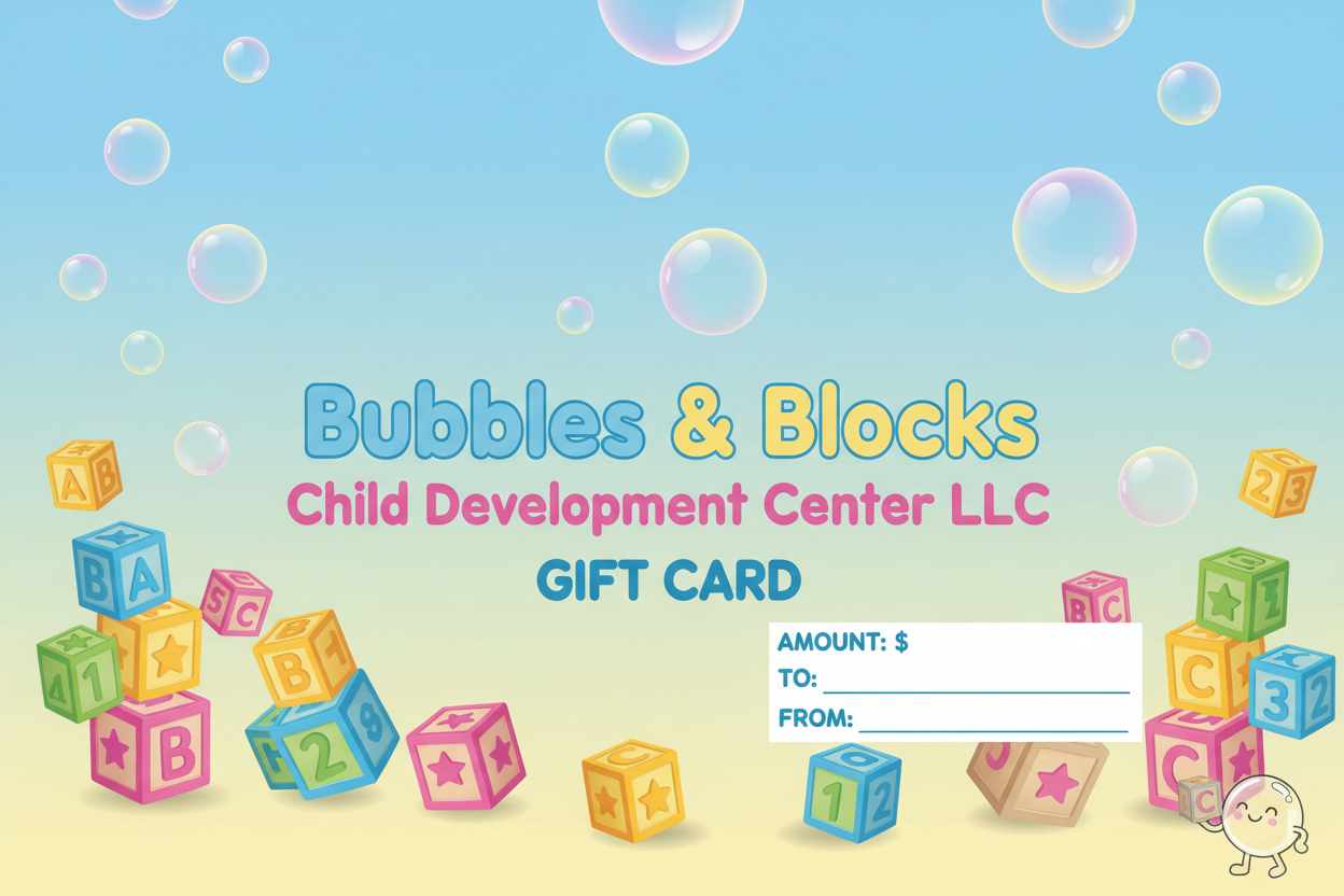 Bubbles & Blocks Child Development Center LLC gift card